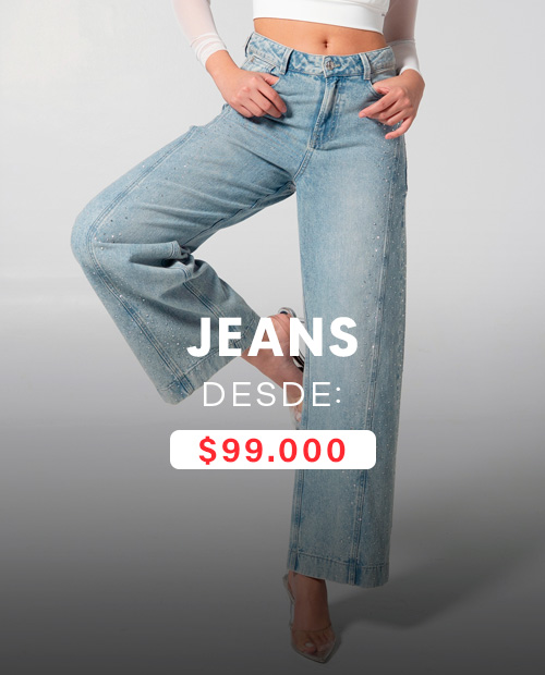 Venta cruzada – Mujer – Jean desde $99,000